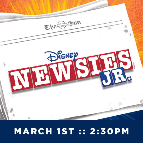 Newsies Jr - 2:30pm March 1st