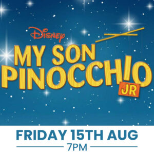 Pinocchio Friday 15th Aug 2025