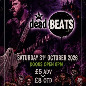 The Deadbeats – Halloween Party Night – 31st October 2026