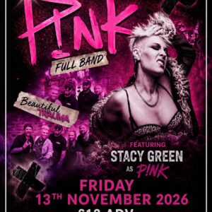 P!NK TRIBUTE AN FULL BAND - 13TH NOV 2026