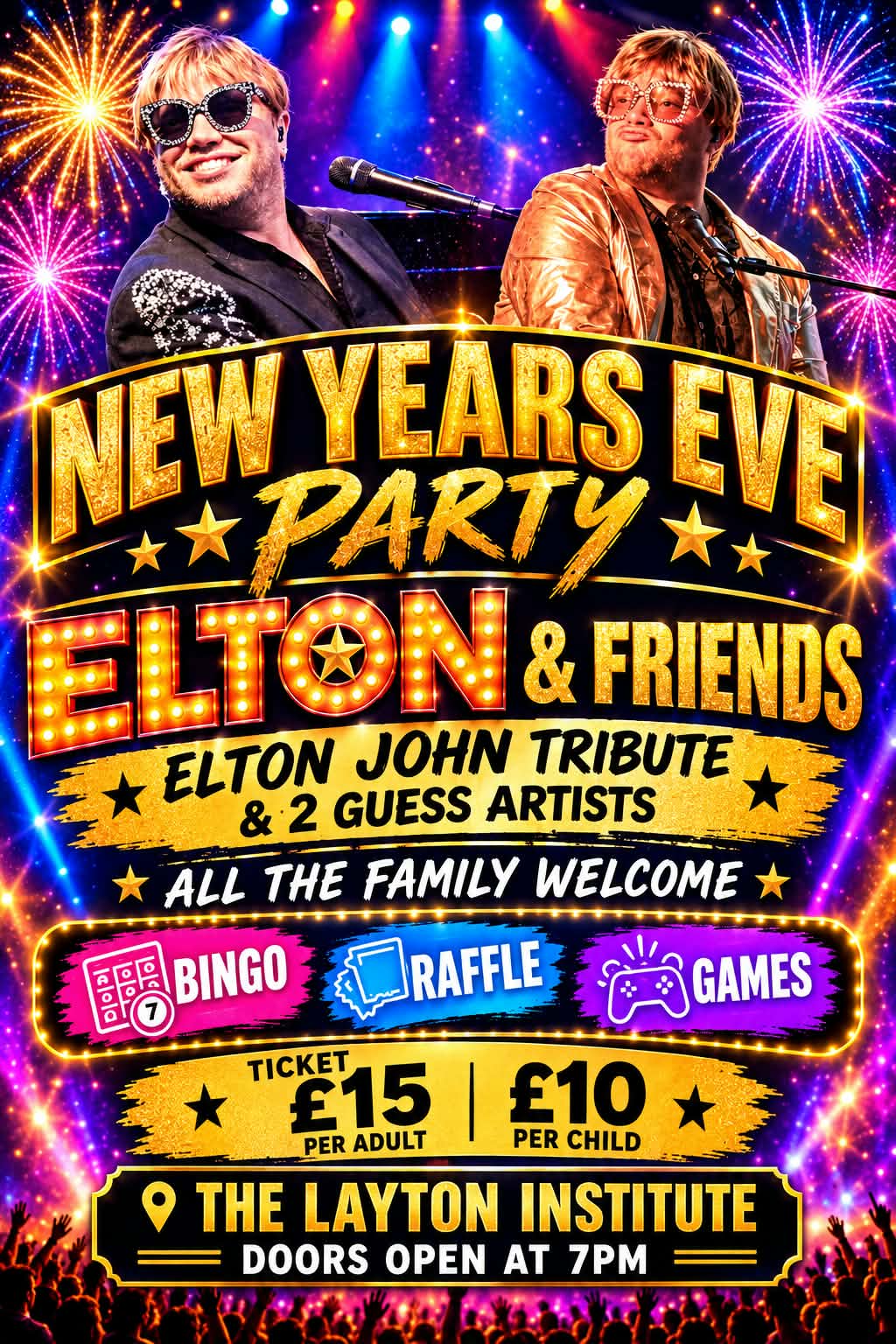 NYE 26 With Elton & Friends @ The Layton Institute